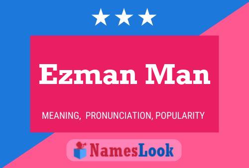 Ezman Man Name Poster