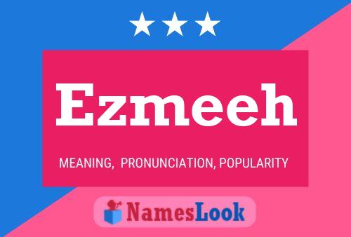 Ezmeeh Name Poster