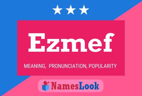 Ezmef Name Poster