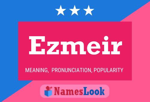 Ezmeir Name Poster