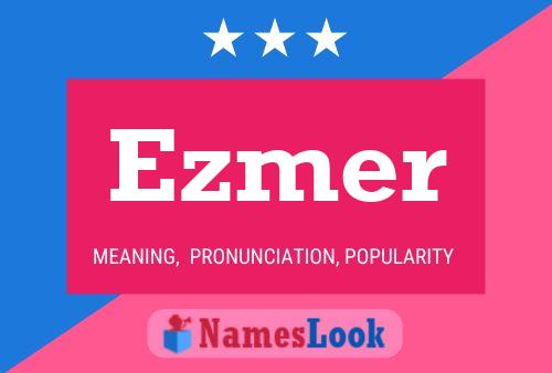 Ezmer Name Poster