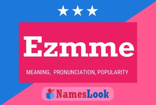 Ezmme Name Poster