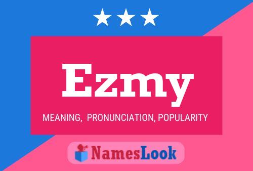 Ezmy Name Poster