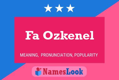 Fa Ozkenel Name Poster