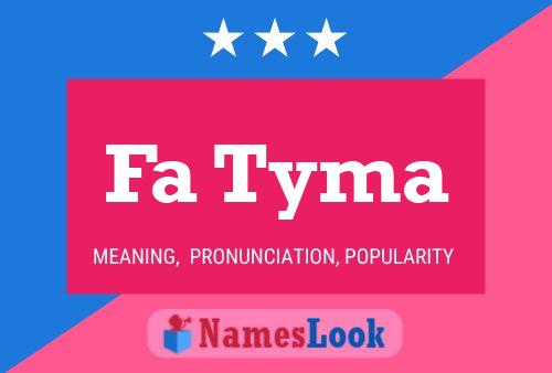 Fa Tyma Name Poster