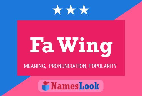 Fa Wing Name Poster