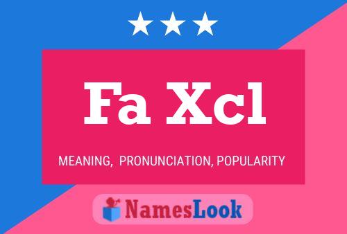 Fa Xcl Name Poster