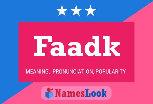 Faadk Name Poster