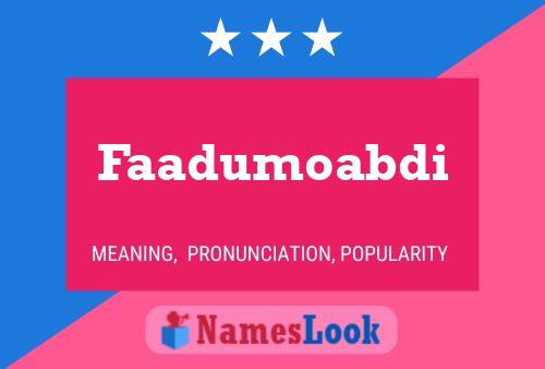 Faadumoabdi Name Poster