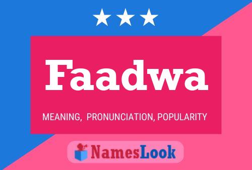 Faadwa Name Poster