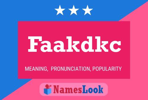 Faakdkc Name Poster