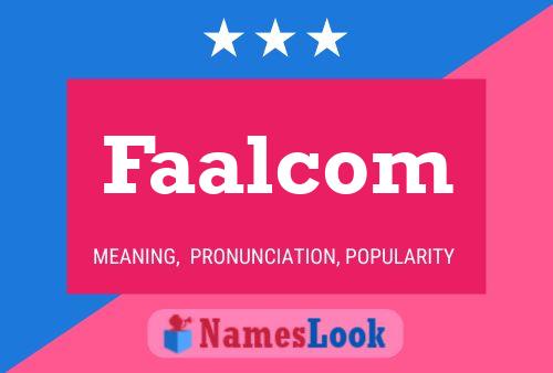 Faalcom Name Poster