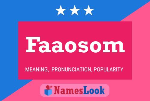 Faaosom Name Poster