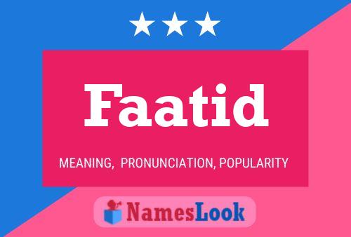 Faatid Name Poster