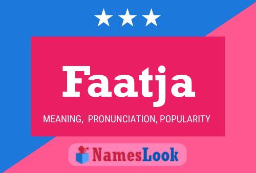 Faatja Name Poster