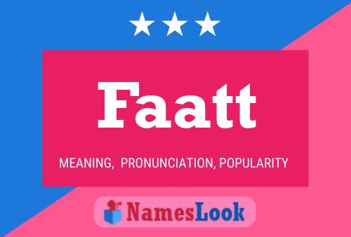 Faatt Name Poster