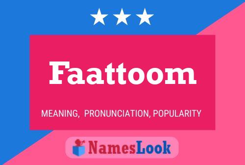 Faattoom Name Poster