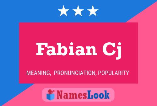 Fabian Cj Name Poster