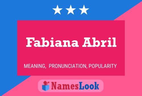 Fabiana Abril Name Poster