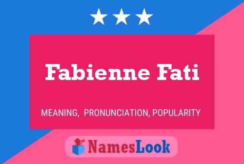 Fabienne Fati Name Poster