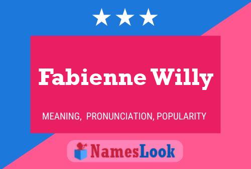 Fabienne Willy Name Poster