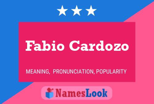 Fabio Cardozo Name Poster