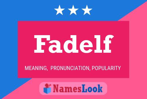 Fadelf Name Poster