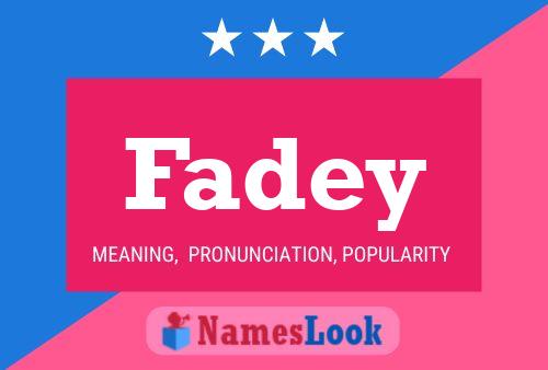 Fadey Name Poster