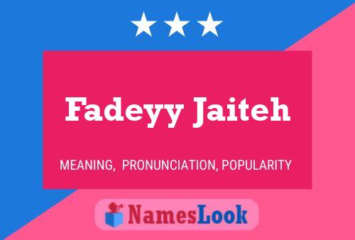 Fadeyy Jaiteh Name Poster