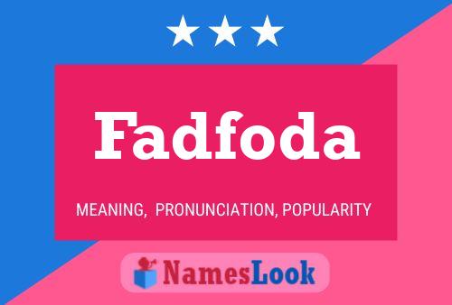 Fadfoda Name Poster