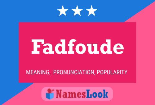 Fadfoude Name Poster