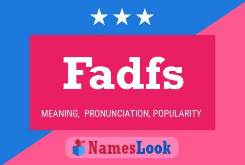 Fadfs Name Poster