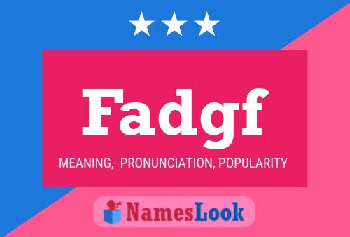 Fadgf Name Poster