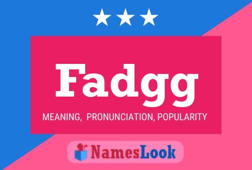 Fadgg Name Poster