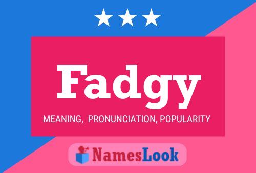 Fadgy Name Poster