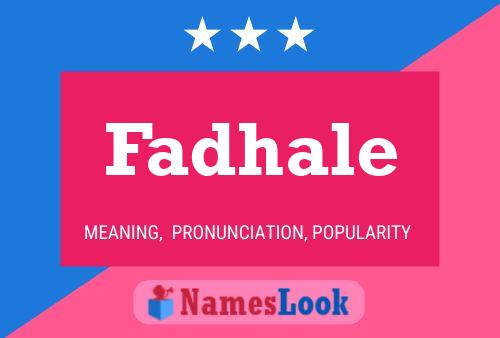 Fadhale Name Poster