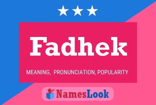 Fadhek Name Poster