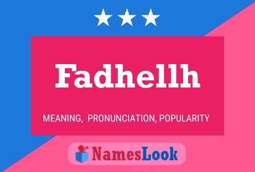 Fadhellh Name Poster