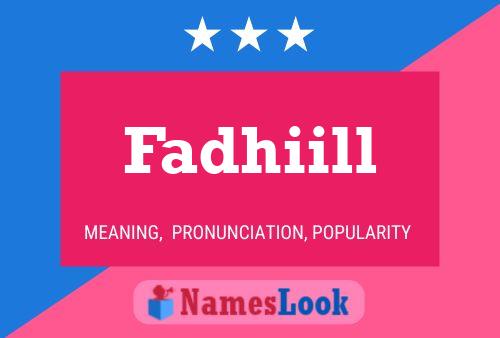 Fadhiill Name Poster