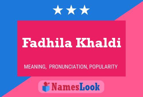 Fadhila Khaldi Name Poster