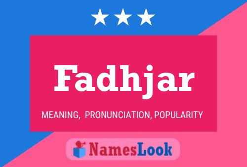 Fadhjar Name Poster