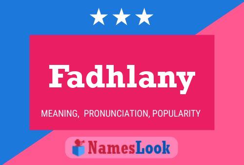 Fadhlany Name Poster