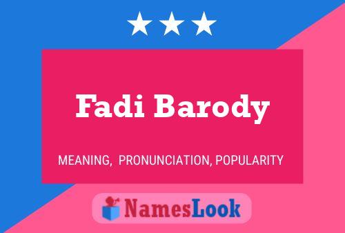 Fadi Barody Name Poster