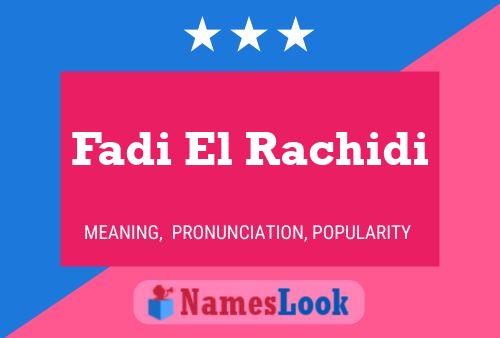 Fadi El Rachidi Name Poster