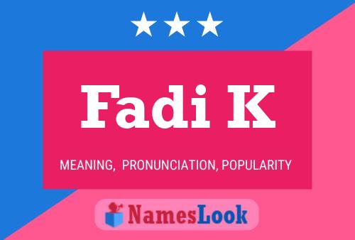 Fadi K Name Poster