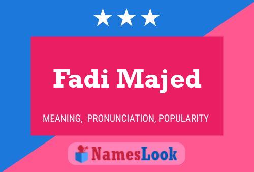 Fadi Majed Name Poster