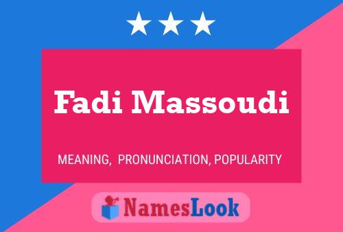 Fadi Massoudi Name Poster