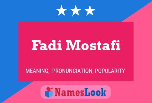 Fadi Mostafi Name Poster