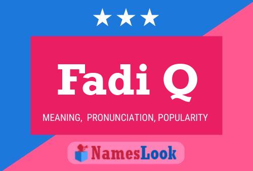 Fadi Q Name Poster