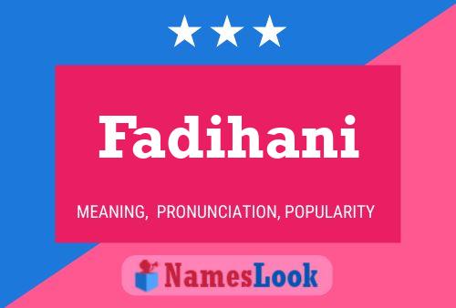 Fadihani Name Poster